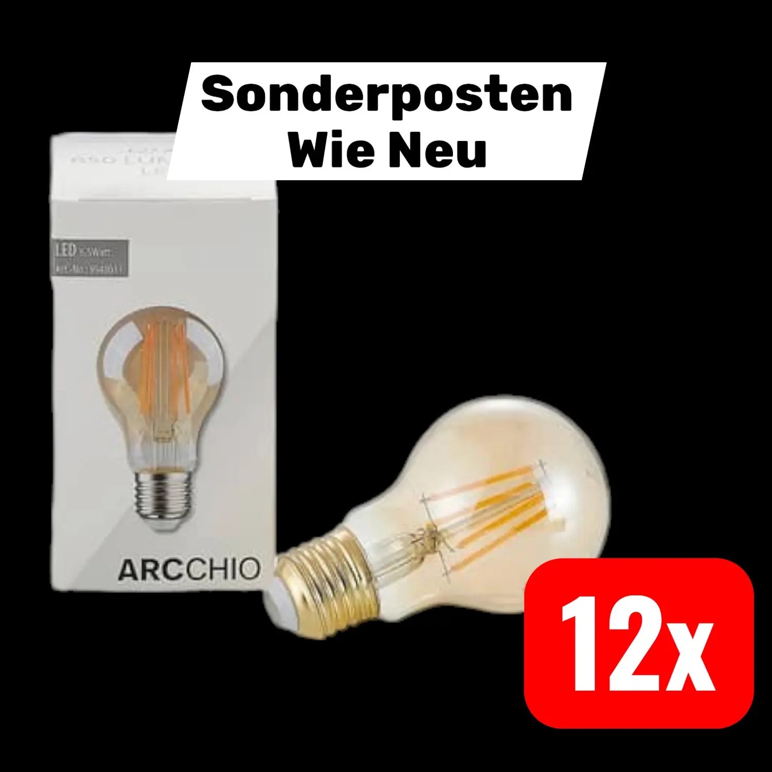 B-Ware Arcchio Led Lampe Glühbirne Glühlampe Leuchte Amber Warmweiß E27 12 Stück
